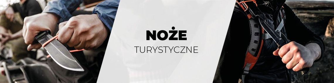 Noże turystyczne Noże turystyczne