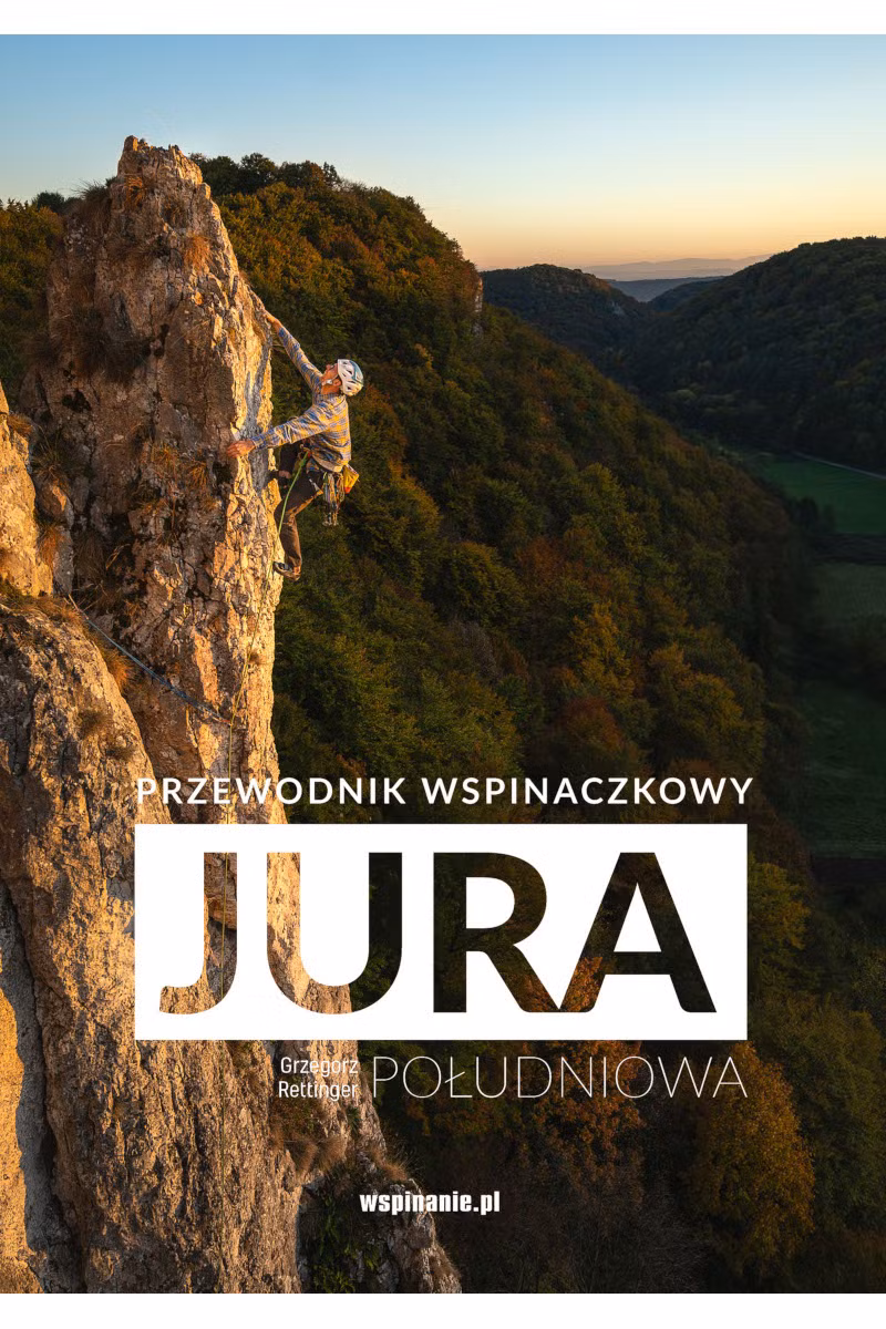 PRZEWODNIK WSPINACZKOWY JURA POŁUDNIOWA WYDANIE VI
